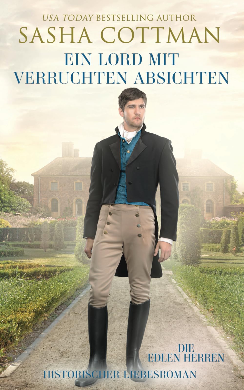 Ein Lord mit verruchten Absichten: Historischer Liebesroman (Die edlen Herren, Band 2) Historical Fiction