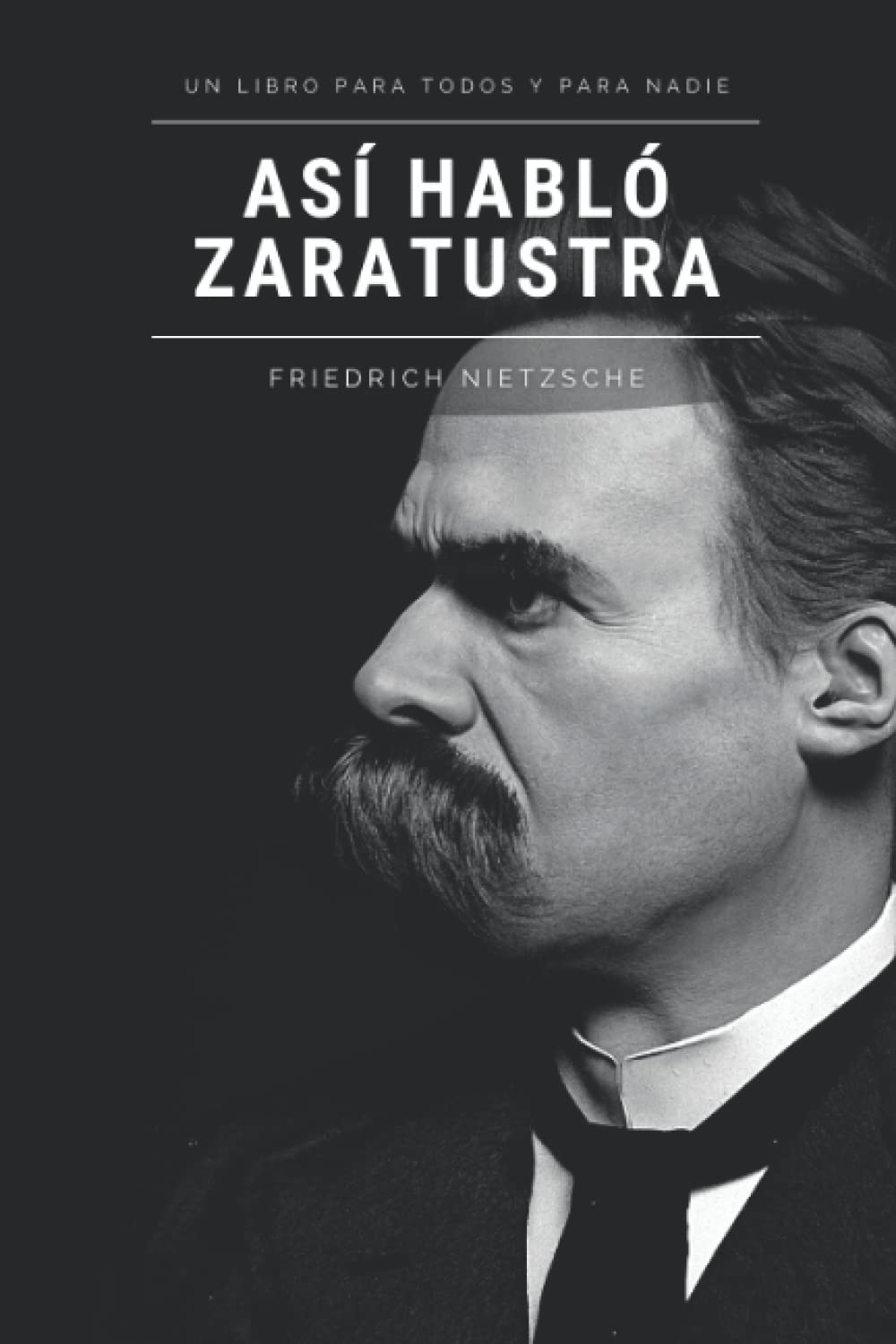 Así habló Zaratustra: Un libro para todos y para nadie book