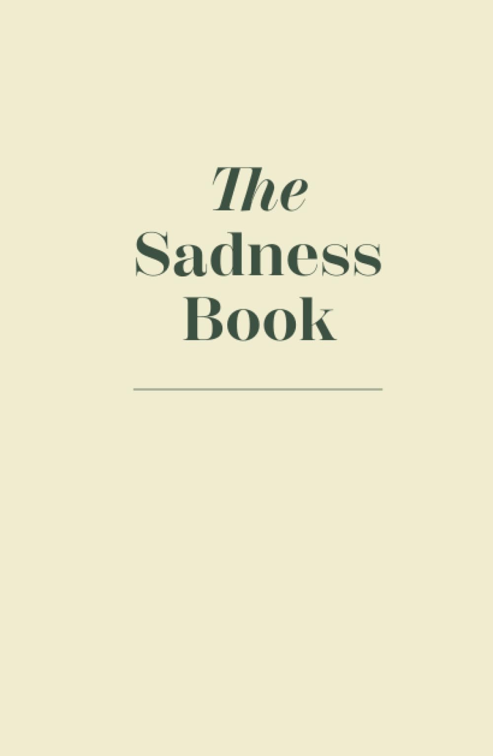 The Sadness Book - A Journal To Let Go Psychology