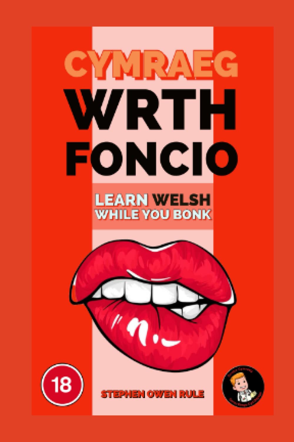 Cymraeg Wrth Foncio: Welsh While You Bonk Humour & Satire