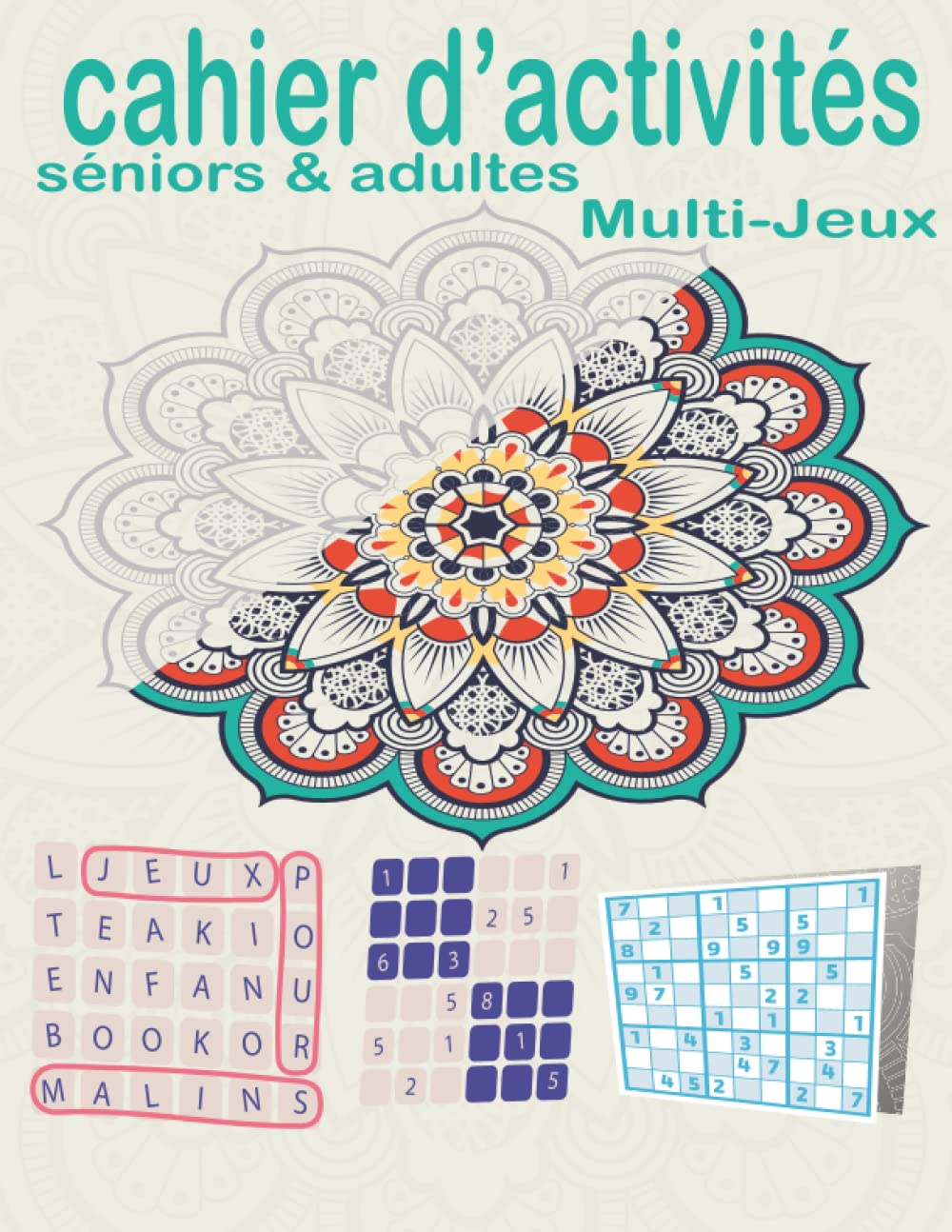 Cahier d’activités séniors: multijeux Grand format de mémoire et de logique pour sénior et adults (de calculs,de logique et ... mots mêlés,anagrammes..),Gros caractères book