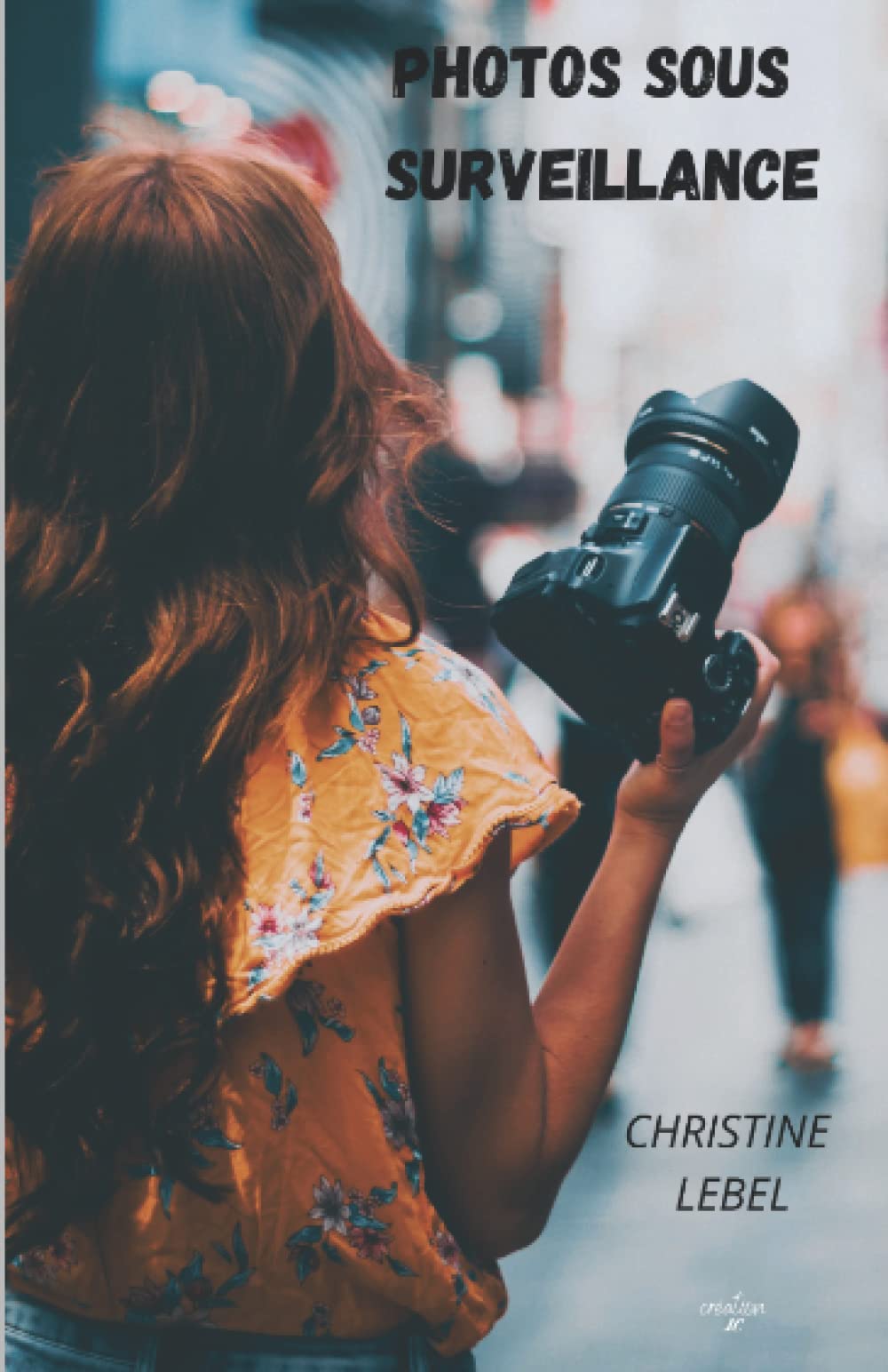 PHOTOS SOUS SURVEILLANCE book
