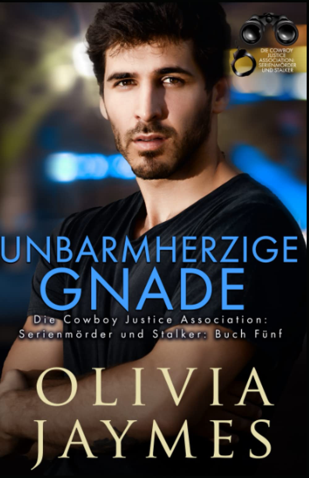 Unbarmherzige Gnade: Die Cowboy Justice Association Contemporary literature