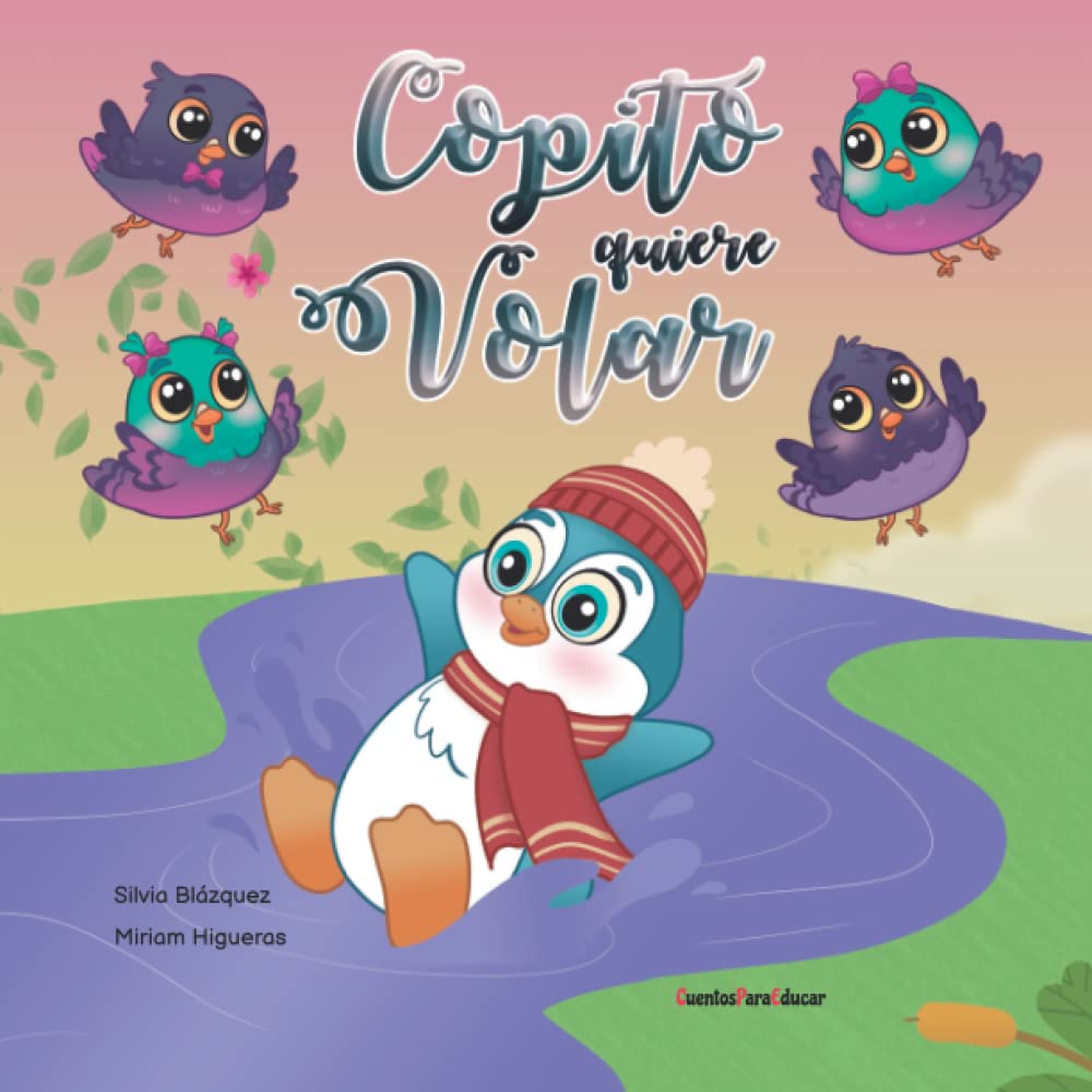 Copito quiere volar: un cuento sobre la constancia y el esfuerzo incluso cuando contamos con barreras físicas book
