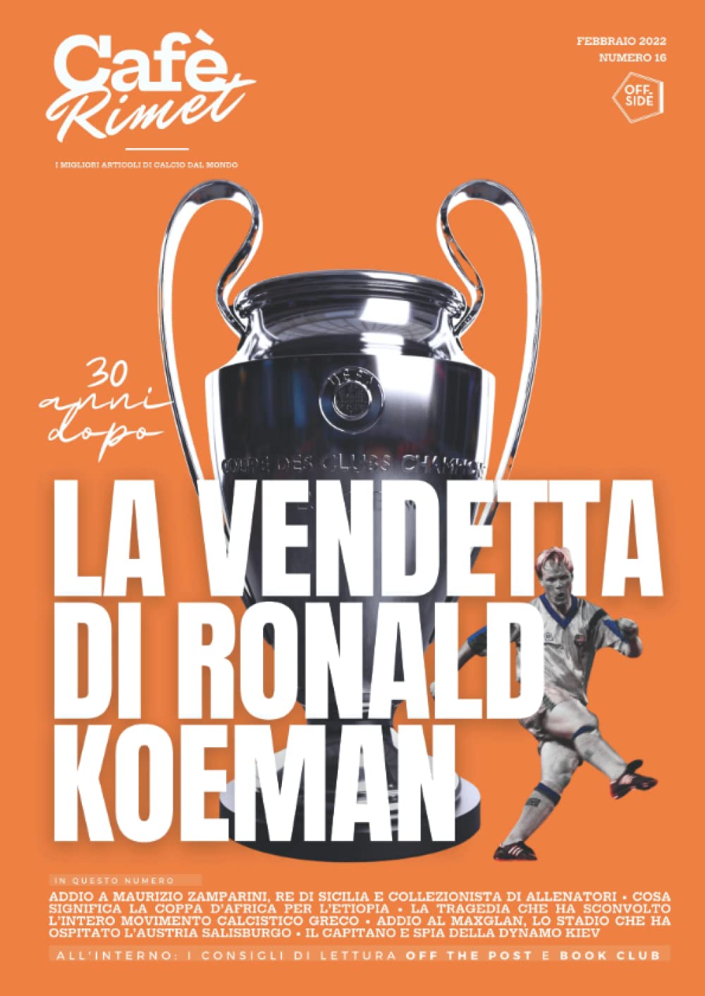 Cafè Rimet - Numero 16, Febbraio 2022: I migliori articoli di calcio dal mondo Leisure & Fun