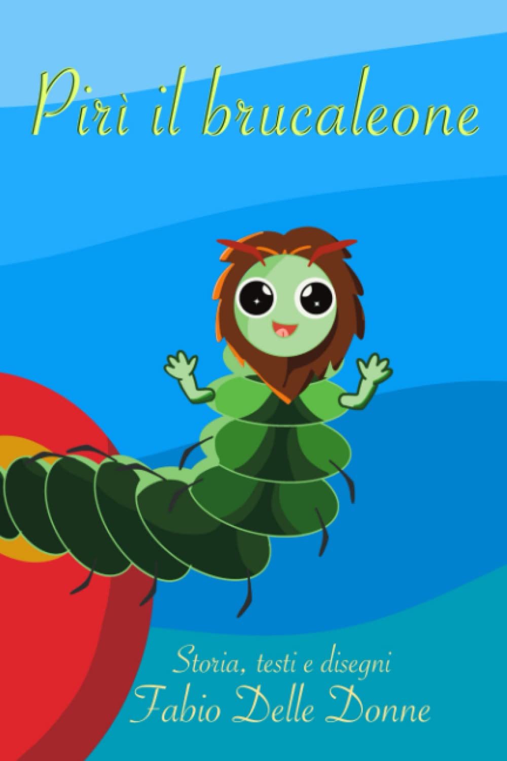 Pirì il brucaleone: libro illustrato a colori per bambini book
