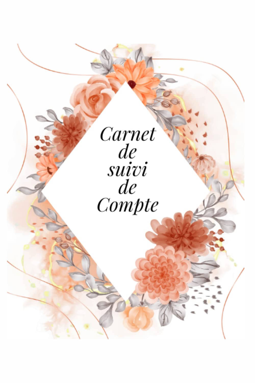 Carnet de compte personnel: Carnet de compte personnel | en couleur | suivi des recettes et dépenses | gestion du budget hebdomadaire | mensuel | pour ... et gérer son épargne | petit format | 6x9. book