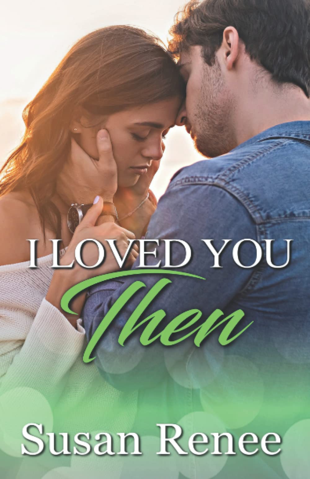 I Loved You Then: A Bardstown Series Prequel: Small Town Single Dad Romance book