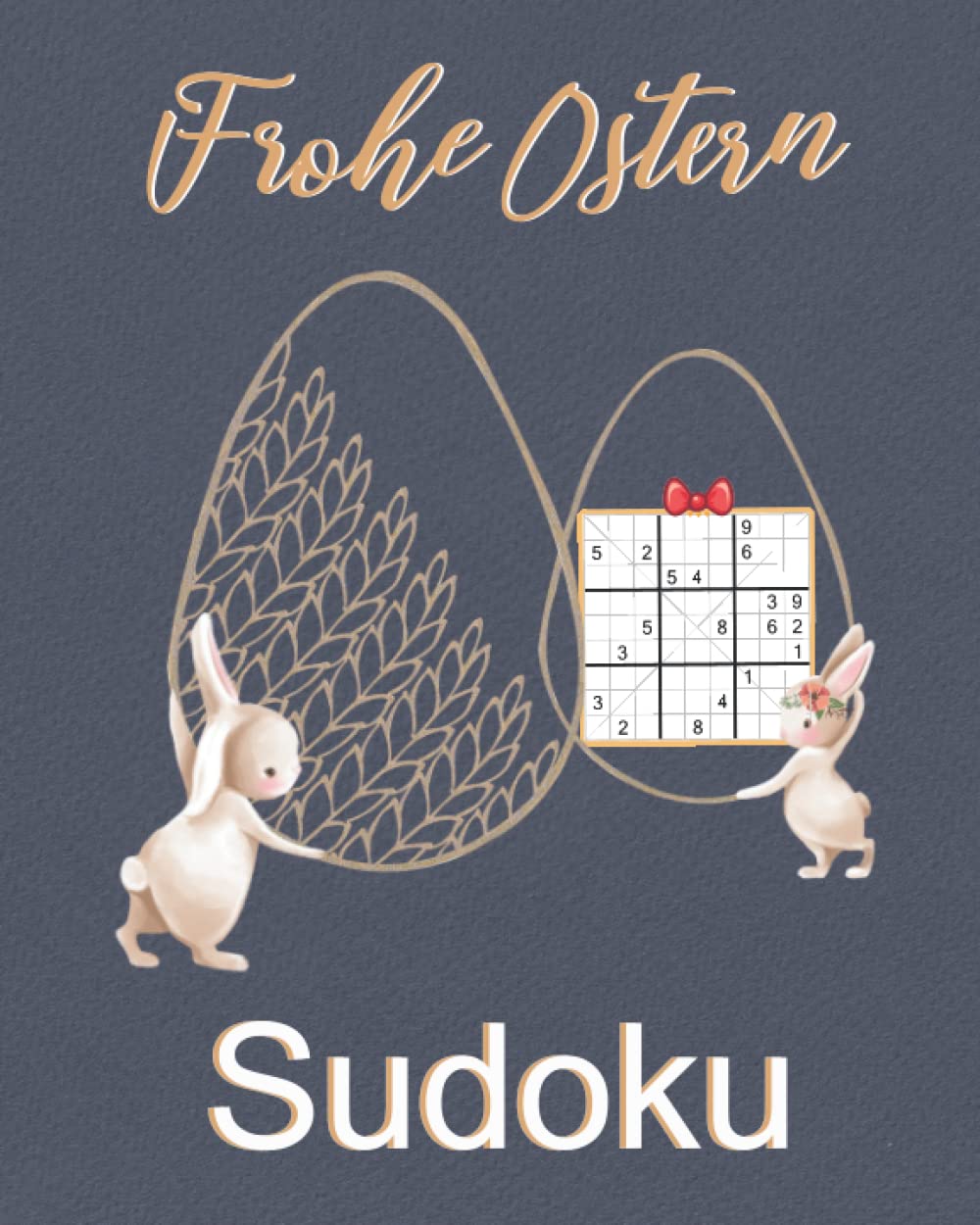 Frohe Ostern Sudoku: Oster Rätsel mit 150 Sudoku in 4 Schwierigkeitsstufen | Ostergeschenke Kleinigkeiten für Familie, Kollegen, Freunde (Ostergeschenke Erwachsene) Lifestyle