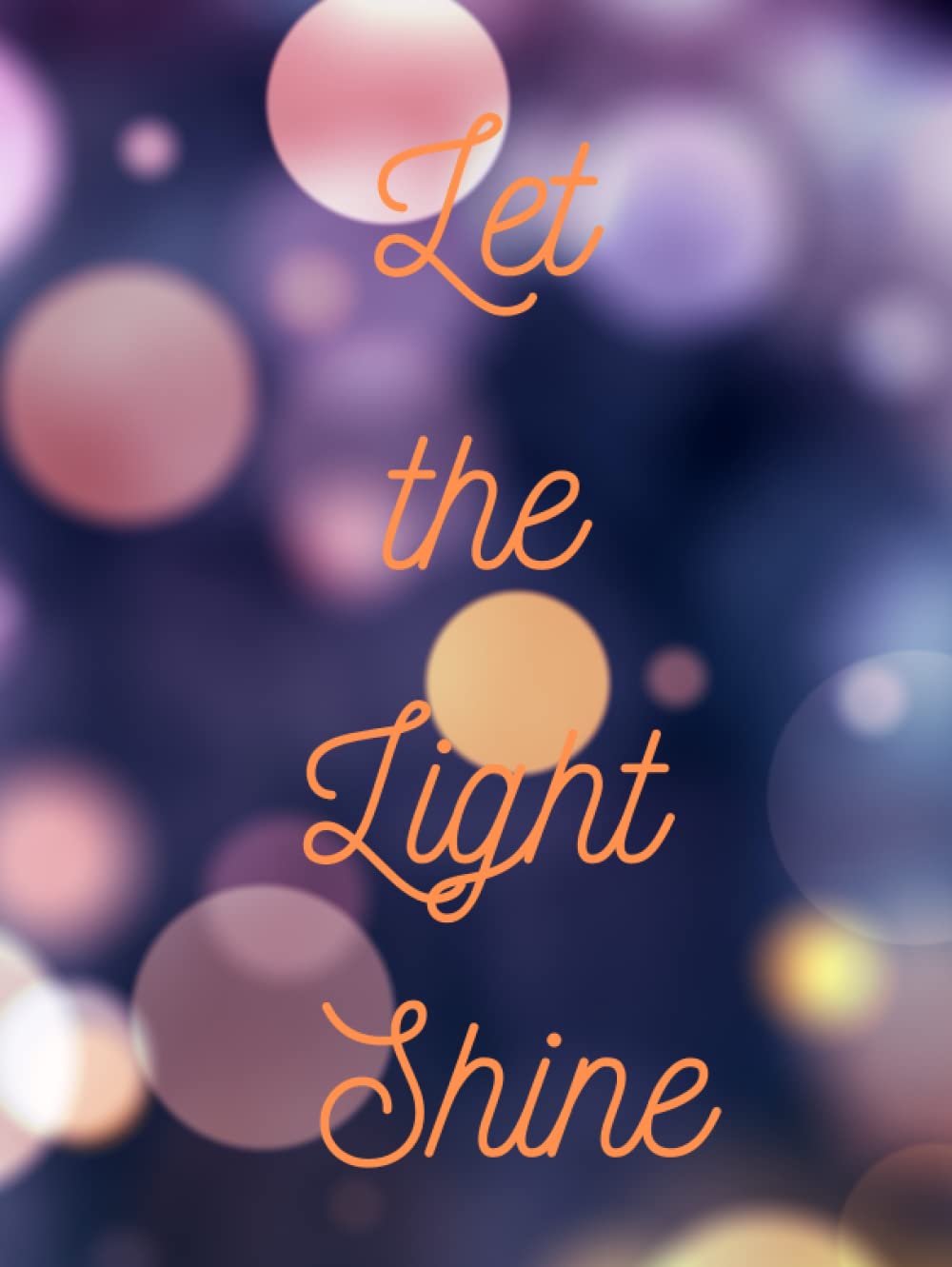 Let Light Shine Diary, Notebook, Journal for all your needs. Quality white paper, 110 pages, Large 8.5 x 11 inch (21.6 x 27.9 cm) size: Stunning Journal or Notebook for a variety of uses Lifestyle