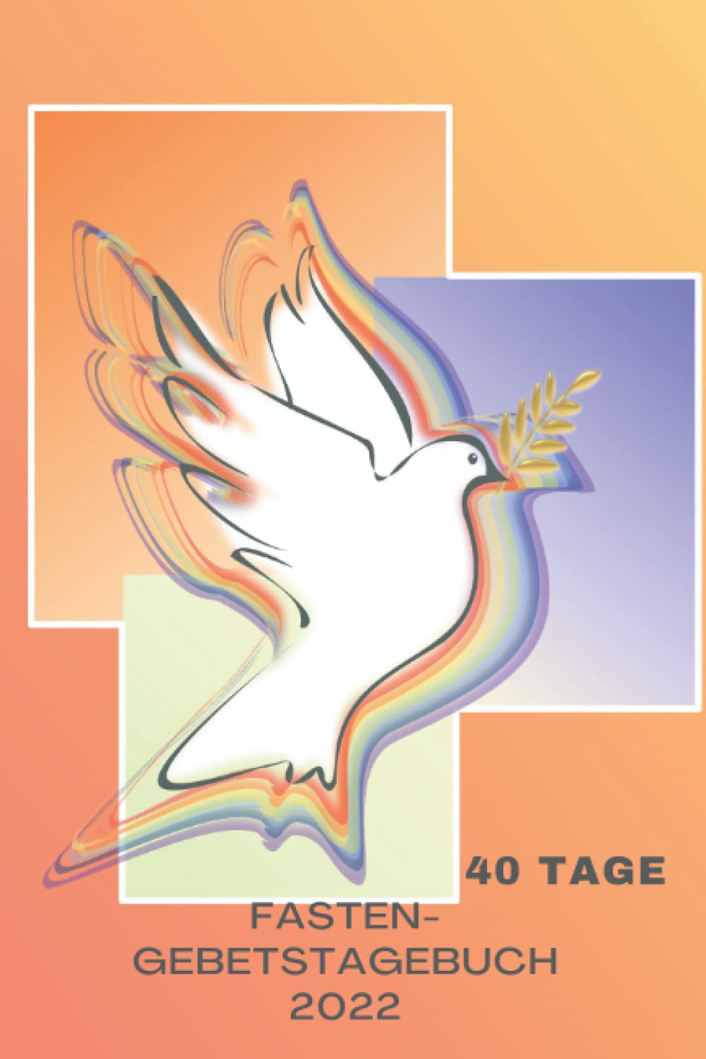 Fasten gebetstagebuch 2022: Gebetshilfe mit Bibelversen für Einkehrtage, Fastenzeit und Momente der Meditation | christliche Geschenkidee | Din A5 Religion & Esotericism