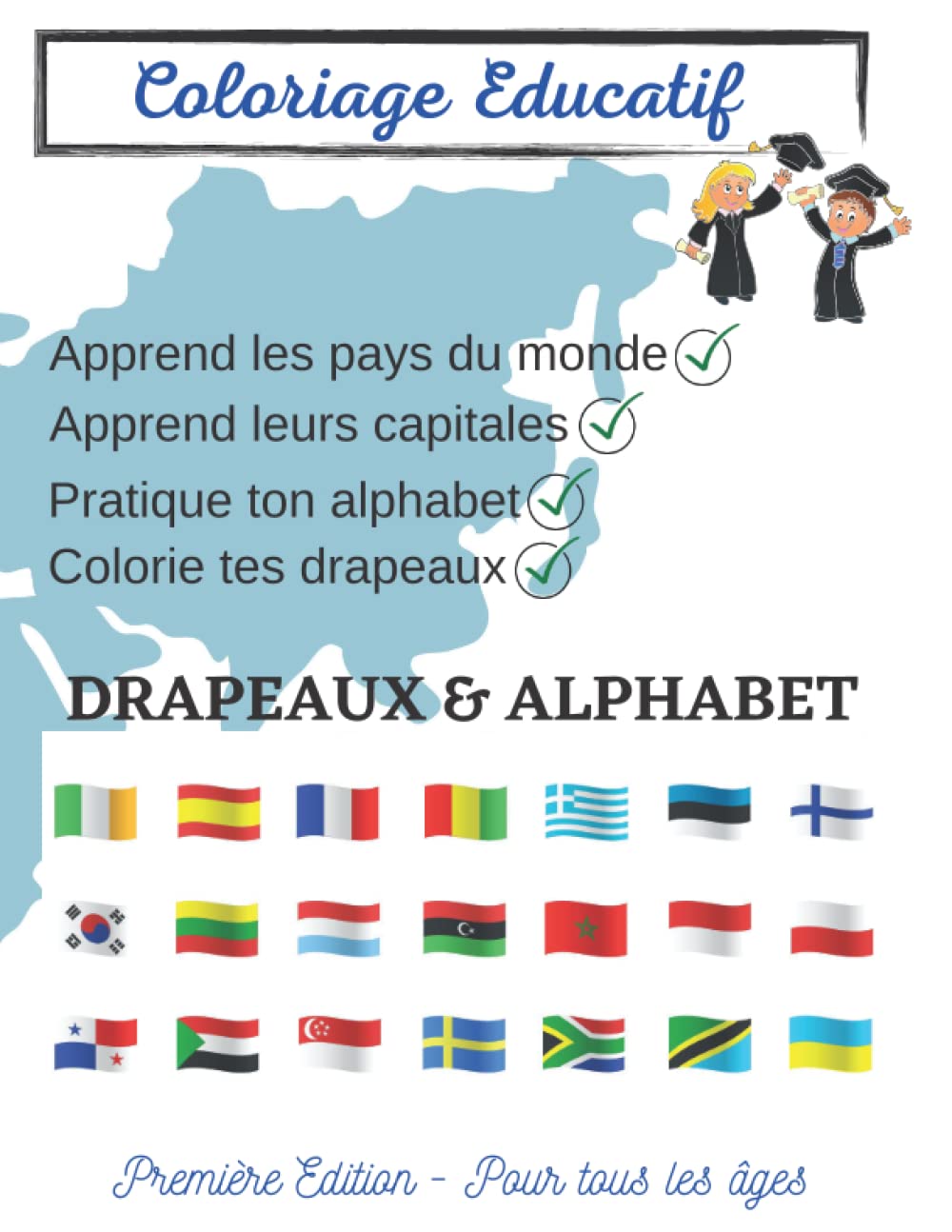Coloriage éducatif pour enfants- Apprend les drapeaux du monde et l'alphabet: Colorie & Apprend- 55 pages- couleurs vibrantes de qualité book
