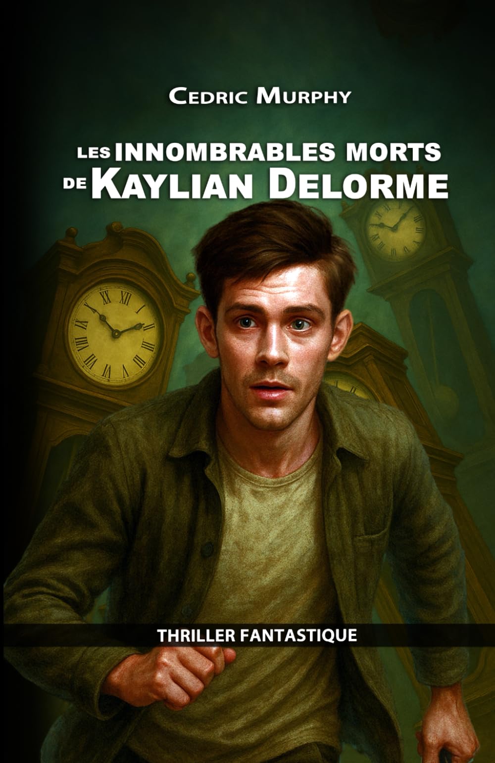 Les innombrables morts de Kaylian Delorme: Roman court - Fantastique - Thriller - Horreur/épouvante Horror & Mystery