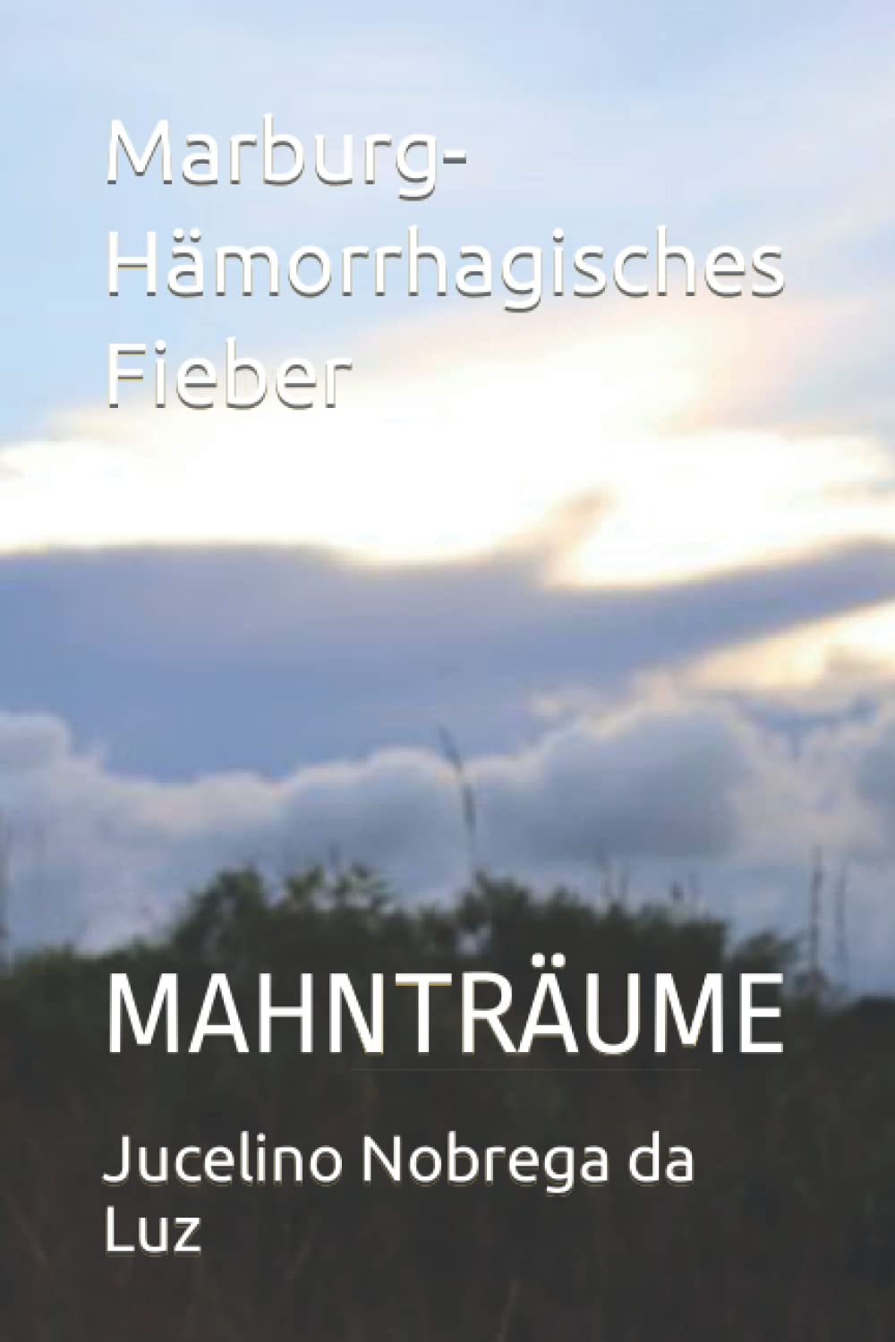 Marburg- Hämorrhagisches Fieber: MAHNTRÄUME Business & Technology