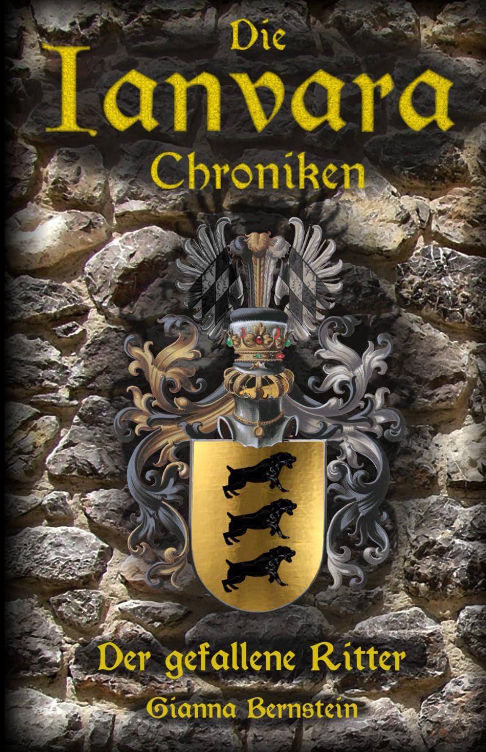 Die Ianvara-Chroniken: Teil 1: Der gefallene Ritter book