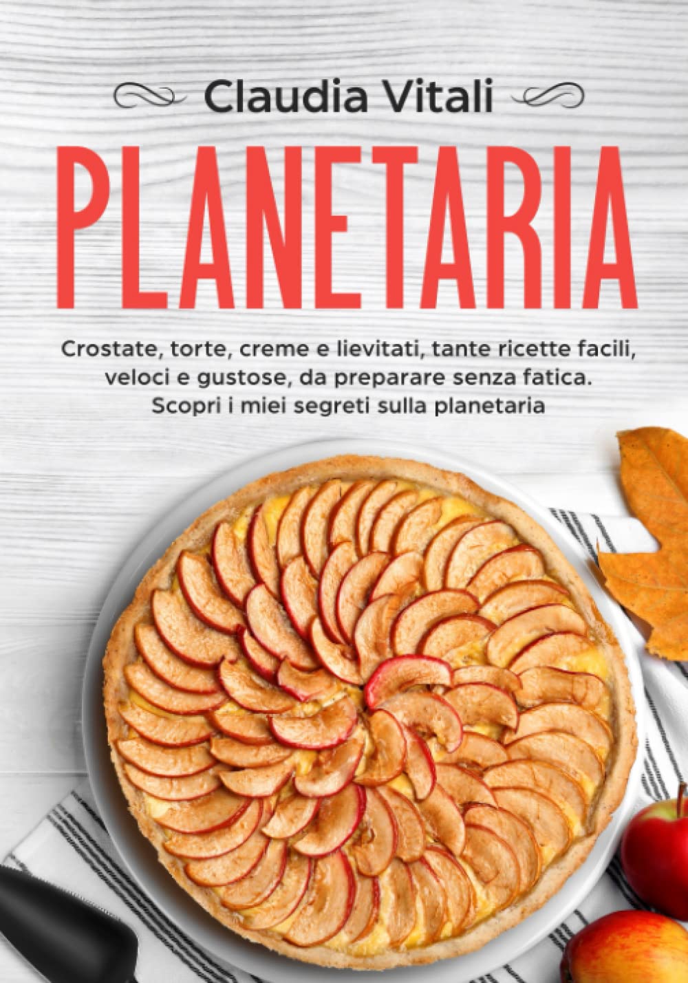 Planetaria: Crostate, torte, creme e lievitati, tante ricette facili, veloci e gustose, da preparare senza fatica. Scopri i miei segreti sulla planetaria. Cooking & Enjoying