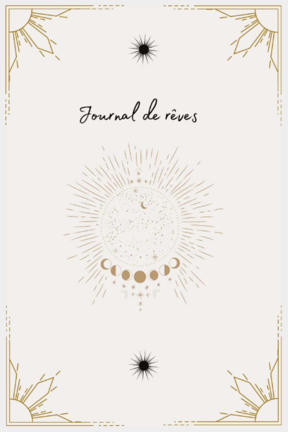 Journal de rêves: Carnet de rêves a remplir pour enfants adolescents et adultes I 5 minutes par jour pour écouter son intuition au et développer sa ... et les symboles I Format 6X9 I 100 pges book