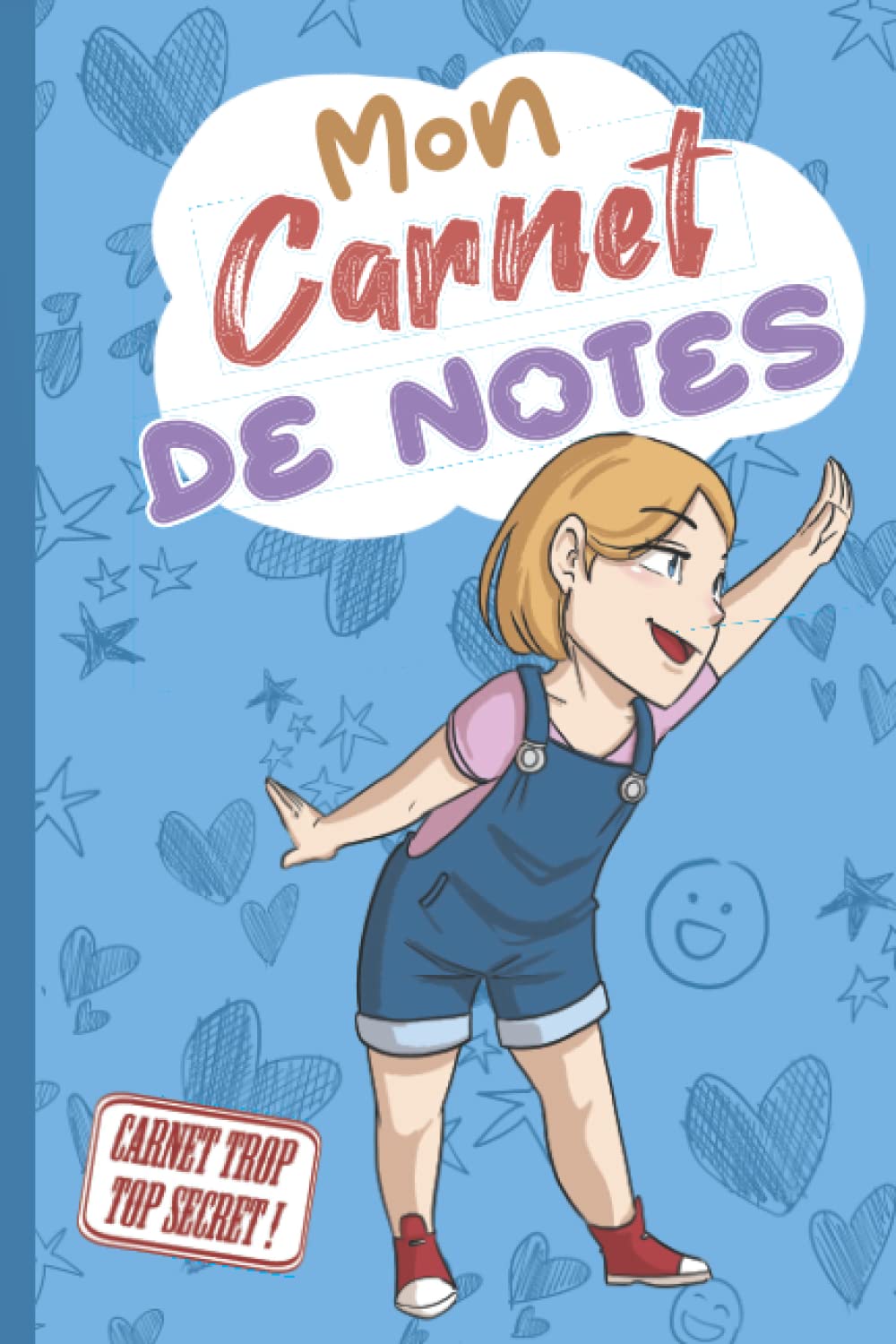 Mon carnet de notes: fille - Journal intime ligné - Carnet de notes fantaisie - 100 pages - Format A5- Idée cadeau fille - Dès 6 ans book