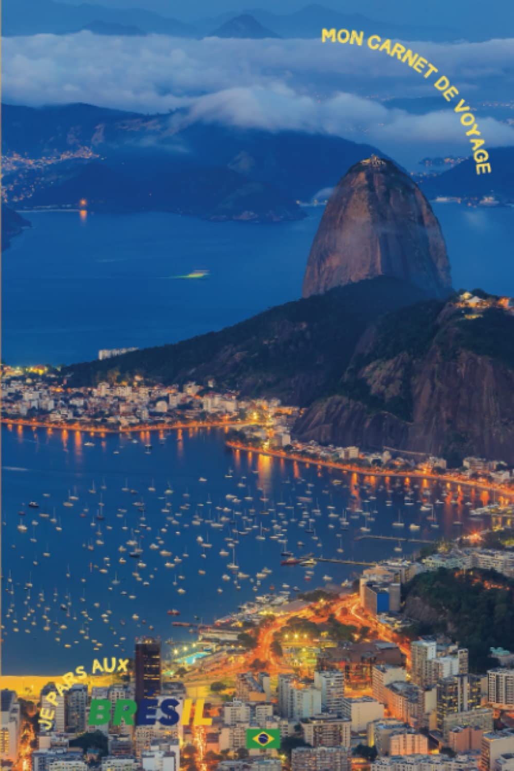 Mon carnet de voyage je pars au Brésil: Carnet de voyage à remplir . Le Brésil, pays de fête, de bonne humeur et de chaleur ! Entre paysages ... - 117 pages - Version couleur - format 6X9 book
