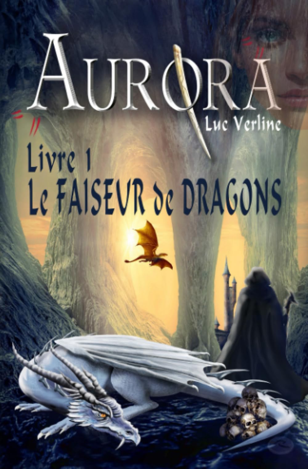 AURORA, livre I : Le Faiseur de Dragons: SAGA d'héroïque fantasy. Fantasy & Sci-Fi