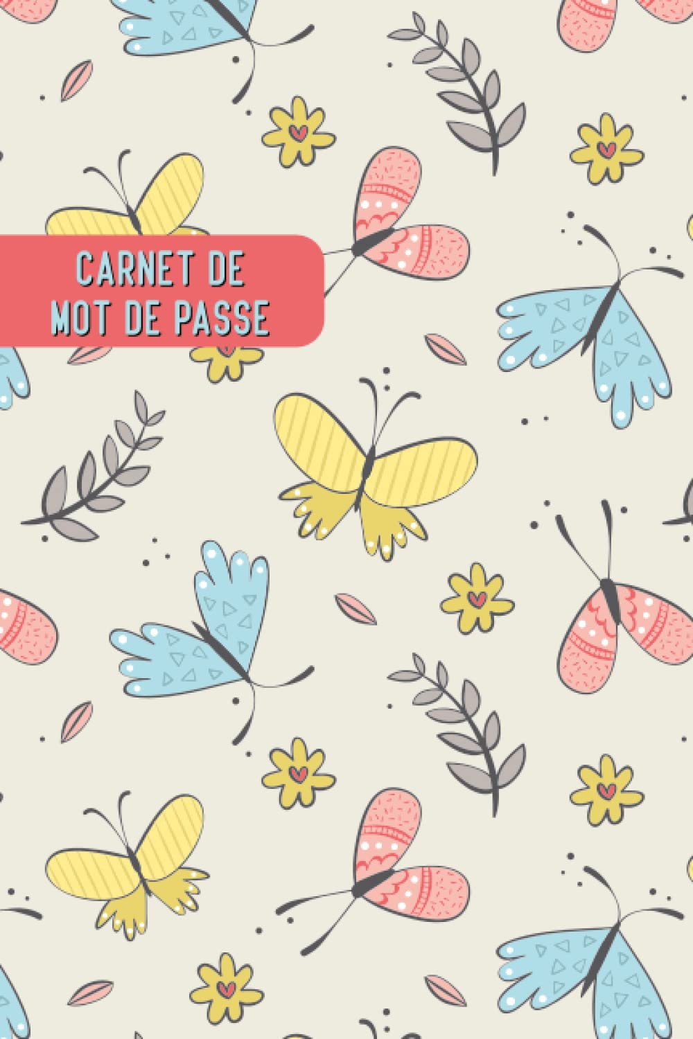 Carnet De Mot De Passe: Un répertoire alphabétique A-Z pour gérer tes identifiants et logins internet | Idéal pour ne pas oublier ses codes | Carnet secrets. book