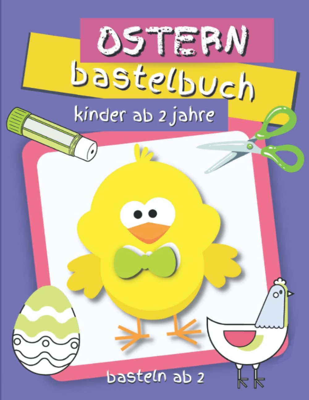 Basteln Kinder ab 2 Jahre: Ostern & Frühling Bastelbuch, Osterbasteln für Kinder, Ausschneidebuch ab 2 Non-fiction