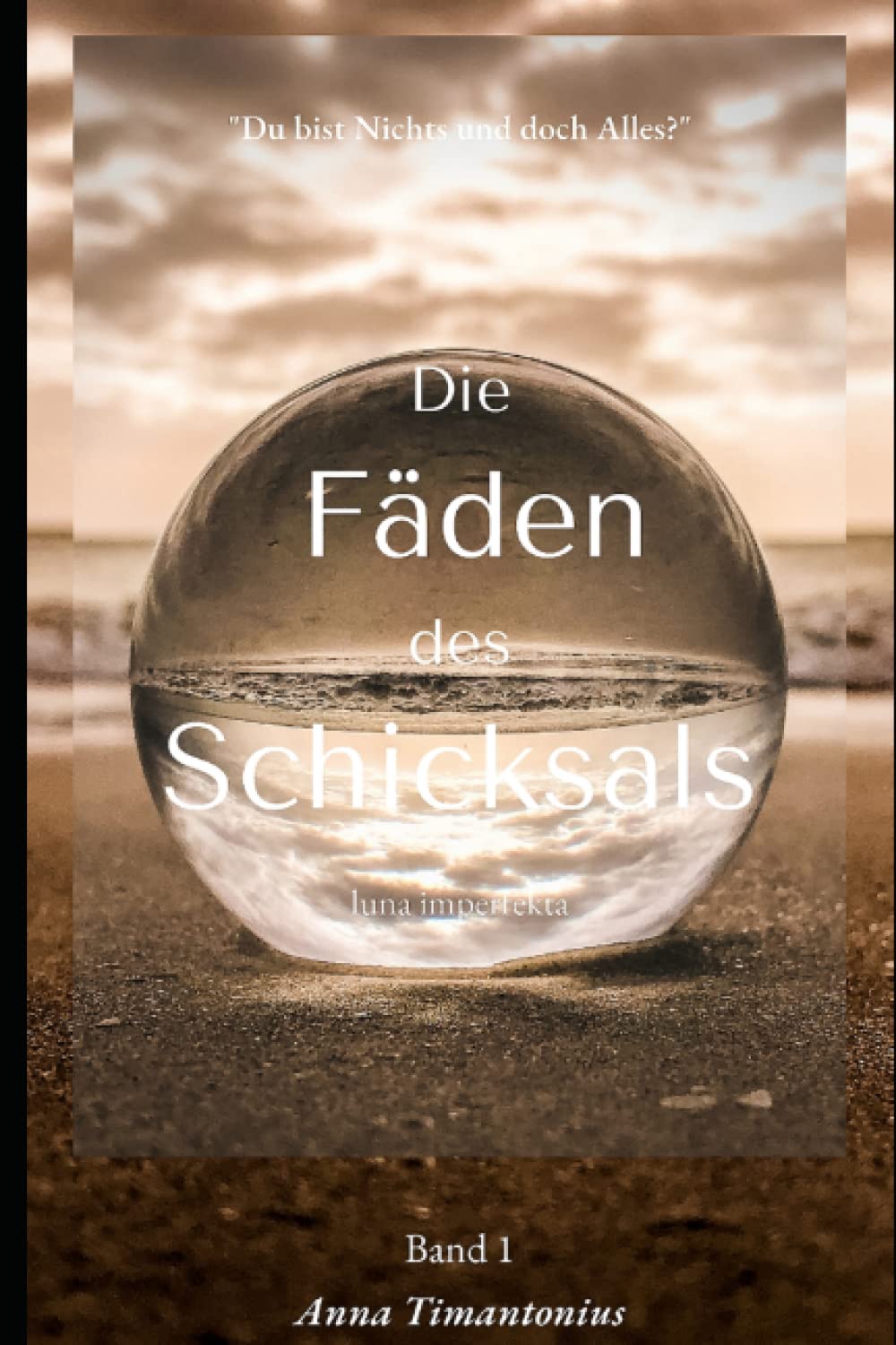 Die Fäden des Schicksals: luna imperfekta New Adult