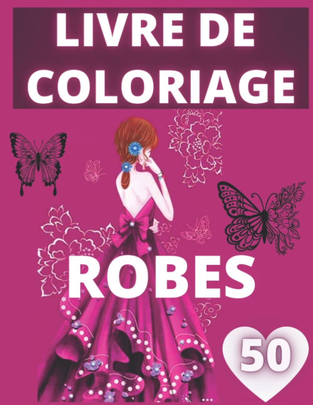 livre de coloriage robe: 50 robes à colorier book