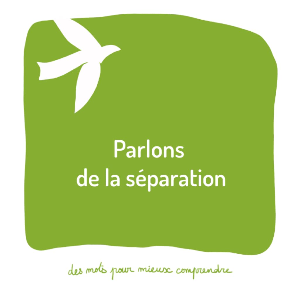 Parlons de la séparation: Un livre pour aider les adultes à parler aux enfants de rupture et d'éloignement book