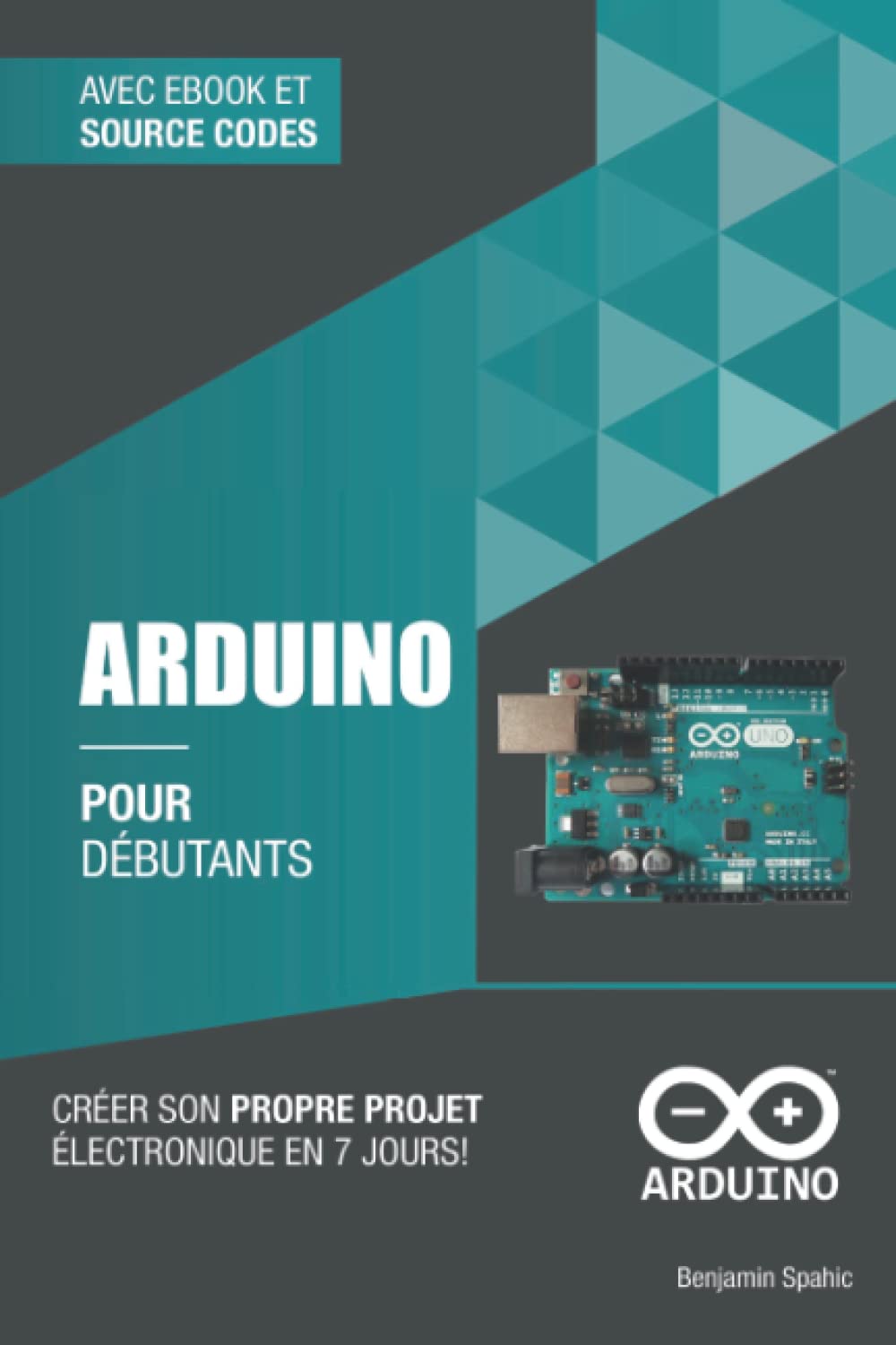 Arduino pour débutants: Créer son propre projet électronique en 7 jours (technique pour débutants, Band 3) Computer Science