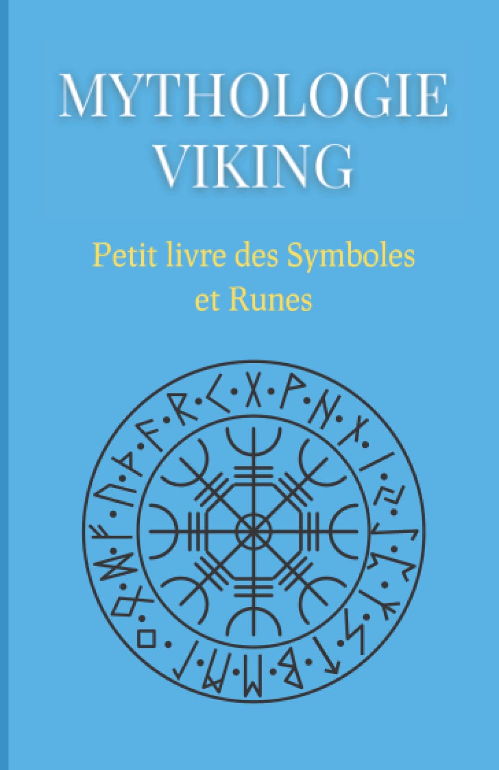 Mythologie Viking : Petit livre des Symboles et Runes: Compilation des symboles et runes des mythes nordiques Film, Art & Culture