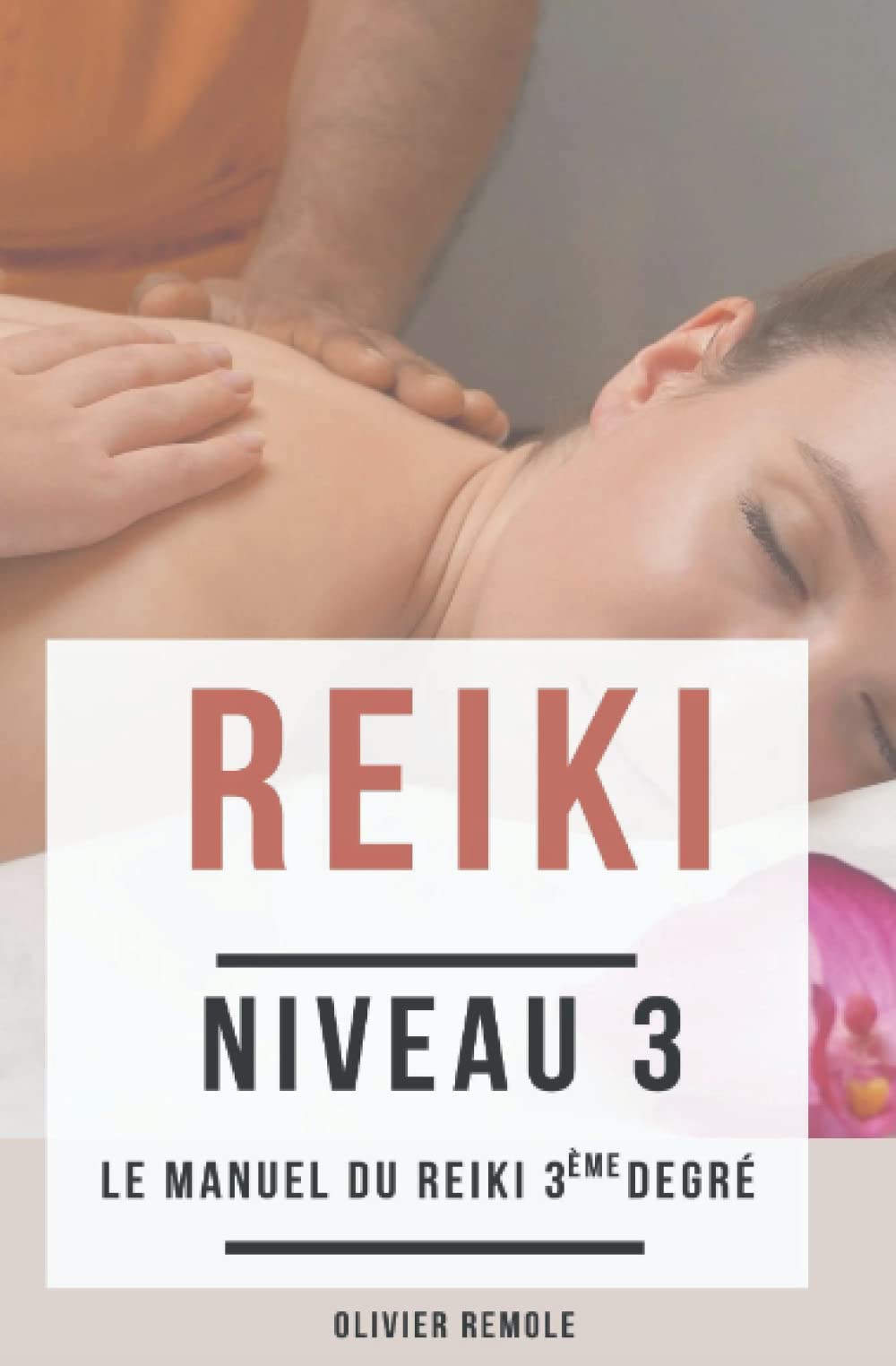 Reiki Niveau 3 : le manuel du Reiki 3ème degré Health, Nutrition & Fitness