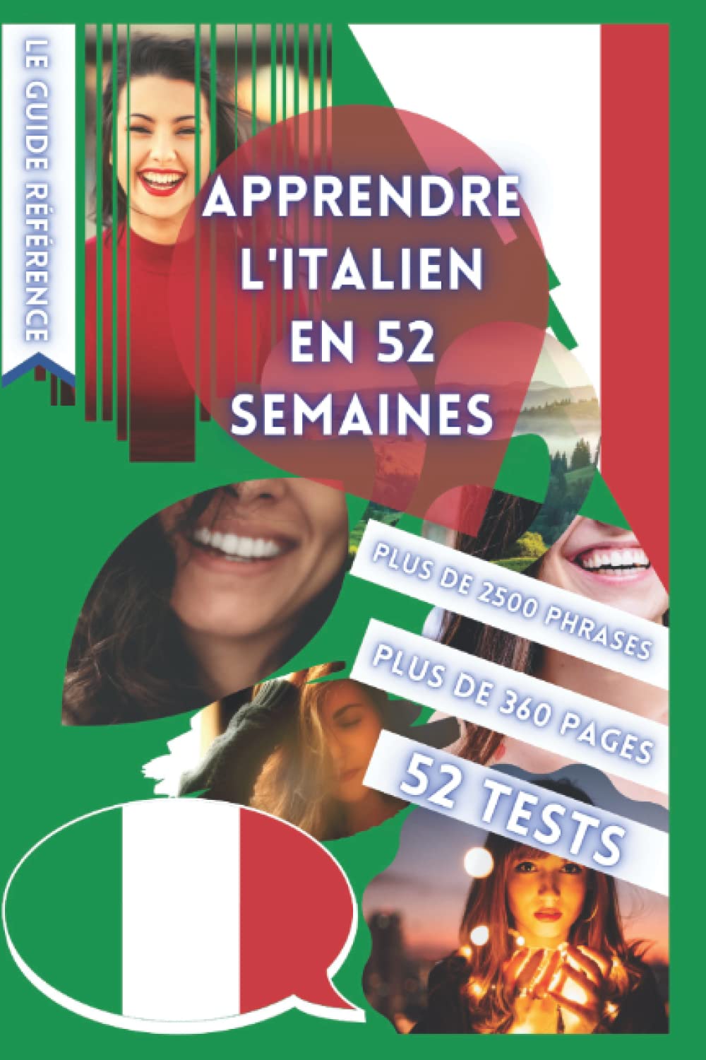 APPRENDRE L'ITALIEN EN 52 SEMAINES: AVEC 7 PHRASES PAR JOUR, APPRENDRE L'ITALIEN DÉBUTANT, MÉTHODE ITALIEN, ITALIEN BILINGUE, LIVRE ITALIEN ENFANT ET ... DÉBUTANT, PARLER ITALIEN, APPRENDRE ITALIEN Foreign Languages ​​& Dictionaries