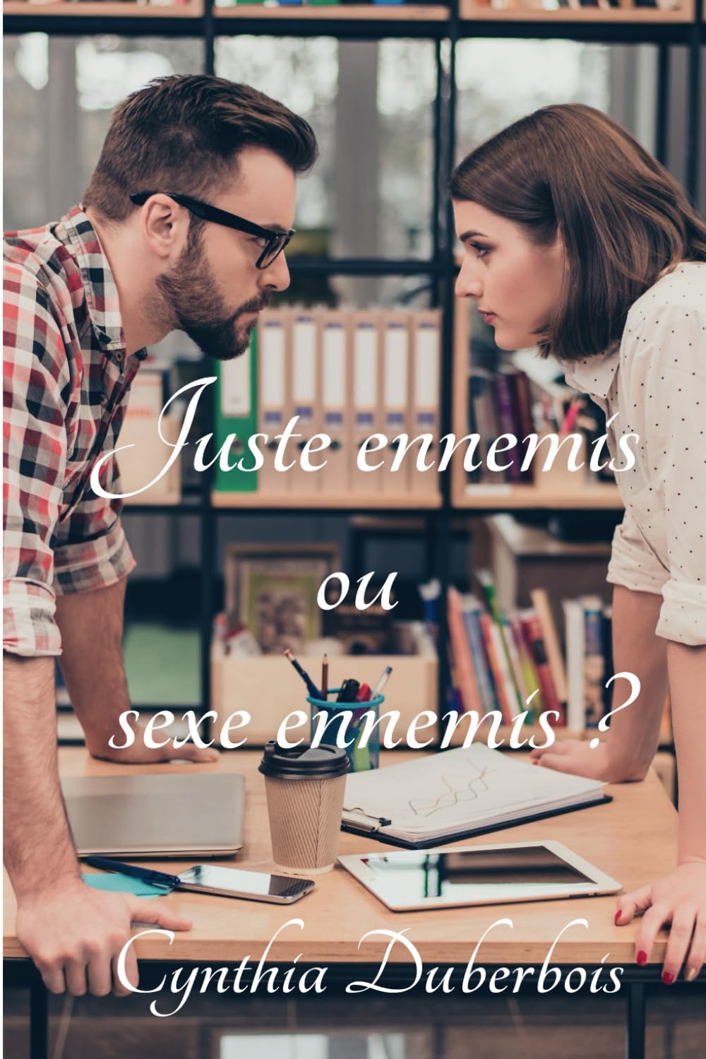 Juste ennemis ou sexe ennemis ? book
