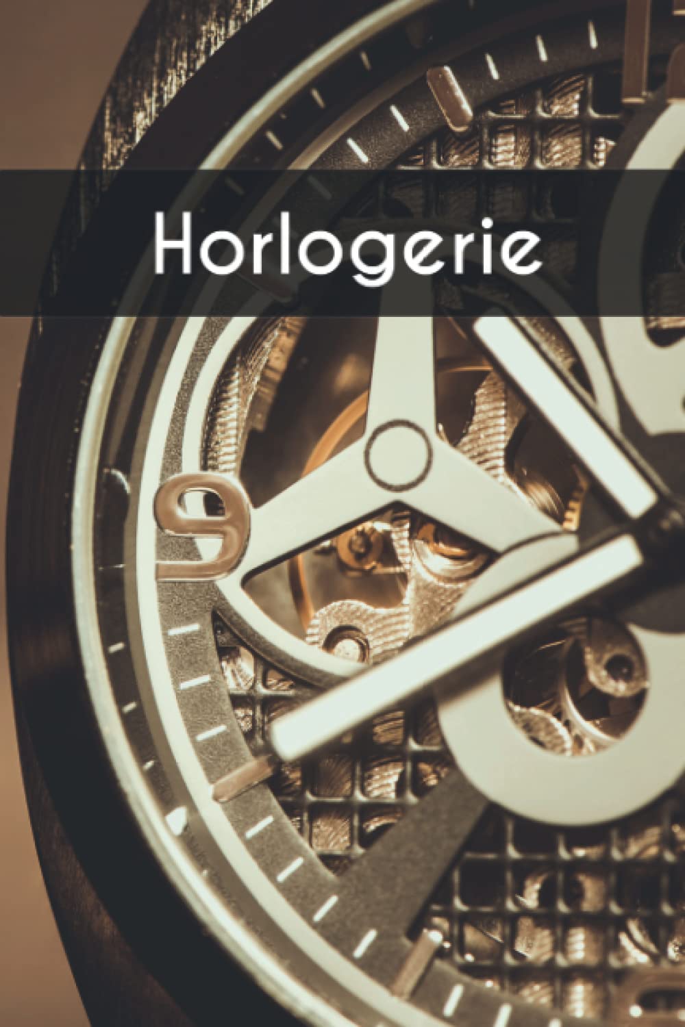 Horlogerie Notebook (cahier de 120 pages) book