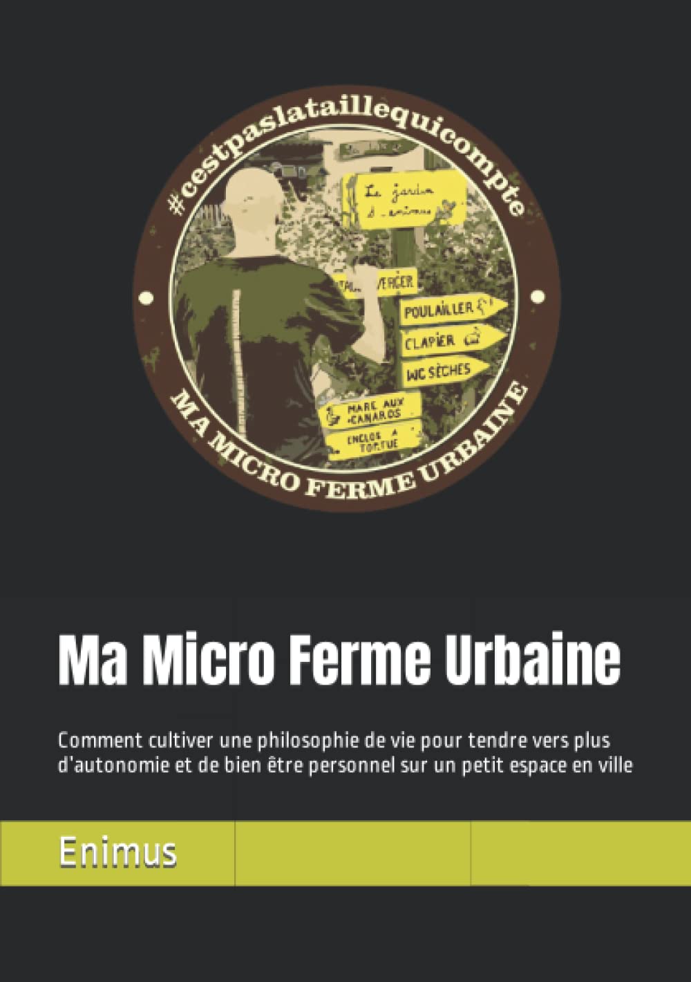 La Micro Ferme Urbaine: Comment cultiver une philosophie de vie pour tendre vers plus d’autonomie et de bien être personnel sur un petit espace en ville Non-fiction books