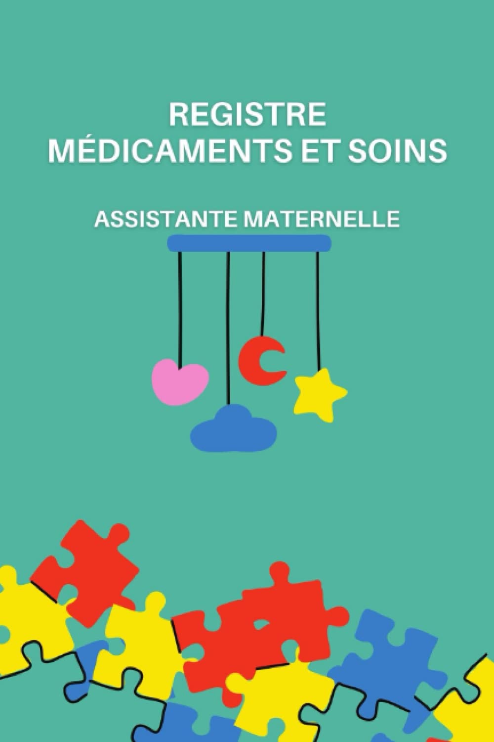 Registre médicaments soins Assistante Maternelle: Carnet d’administration des médicaments aux enfants, suivi de médicamentation pour les assistants maternels, 90 fiches à remplir. book