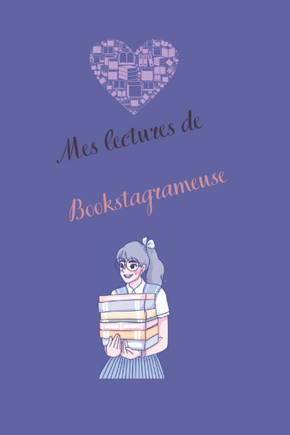 Mes lectures de Bookstagrameuse ; carnet de lecture à remplir: Mon carnet de lecture à remplir 100 fiches de lectures pour les bibliophiles lecteurs et lectrices de romans, sagas ! book
