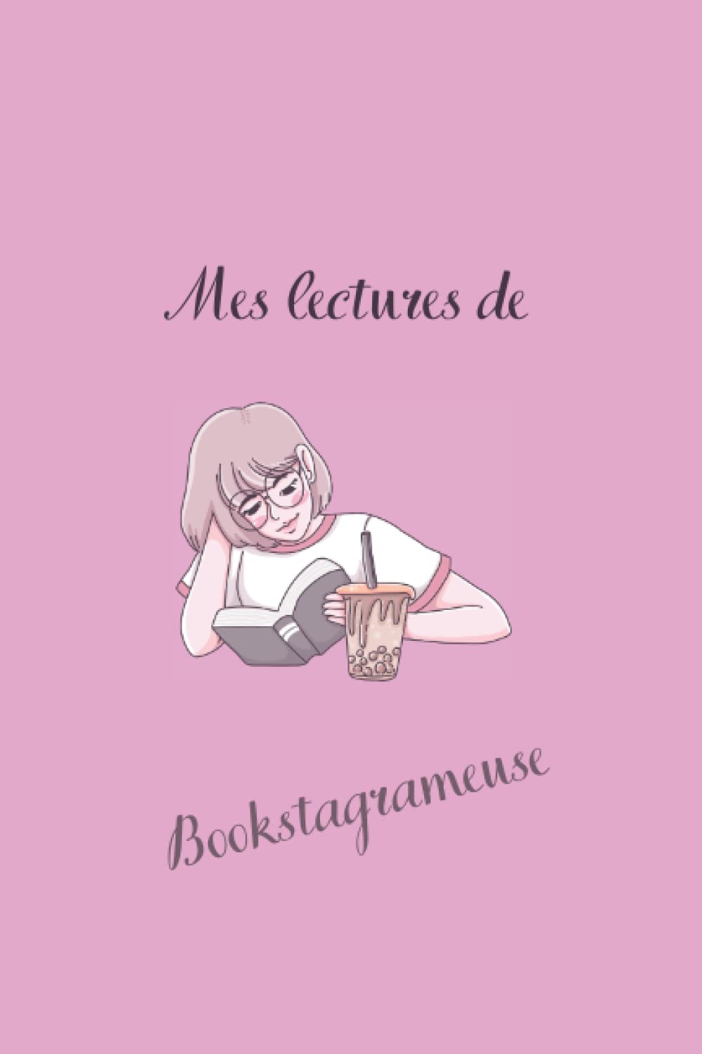 Mes lectures de Bookstagrameuse ; carnet de lecture à remplir: Mon carnet de lecture à remplir 100 fiches de lectures pour les bibliophiles lecteurs et lectrices de romans, sagas ! book