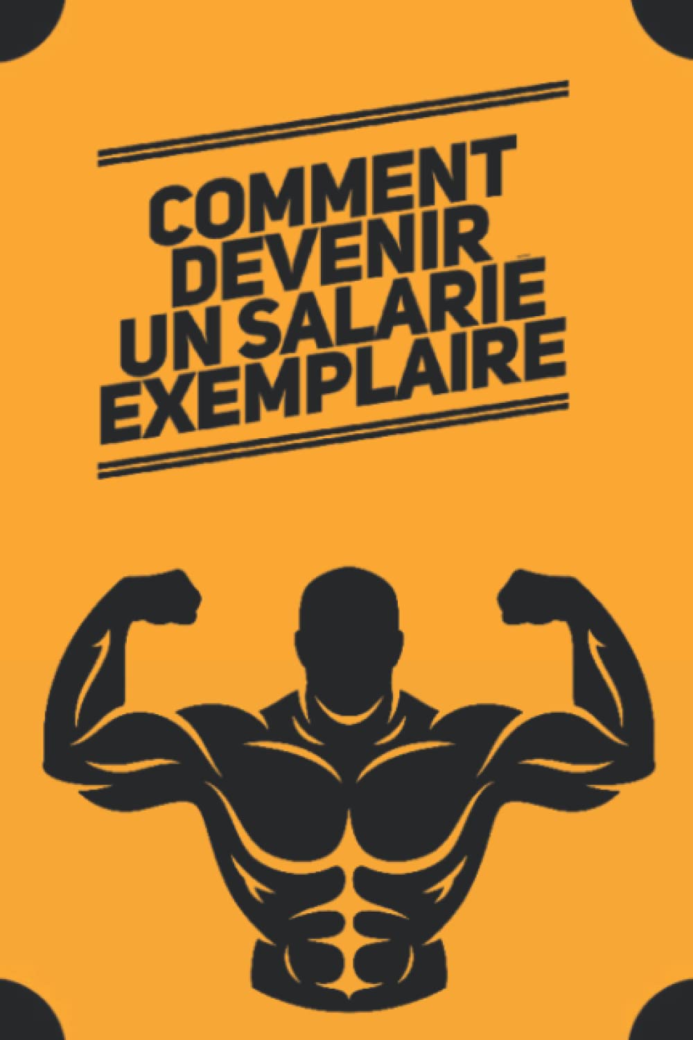 Comment devenir un salarié exemplaire | Livre Cadeau Juste pour Rire| Livre humoristique | Livre cadeau pour collègue |Livre humour |Livre cadeau pour anniversaire | Intérieur livre d’or | book