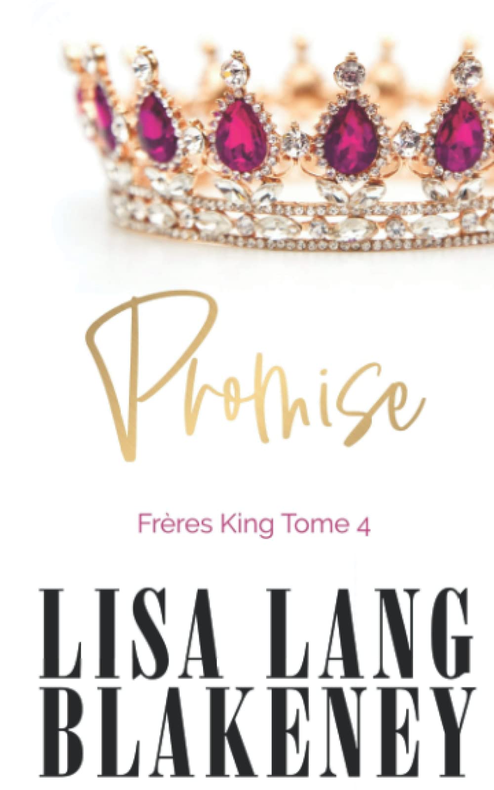 Promise: LES FRÈRES KING TOME 4 book