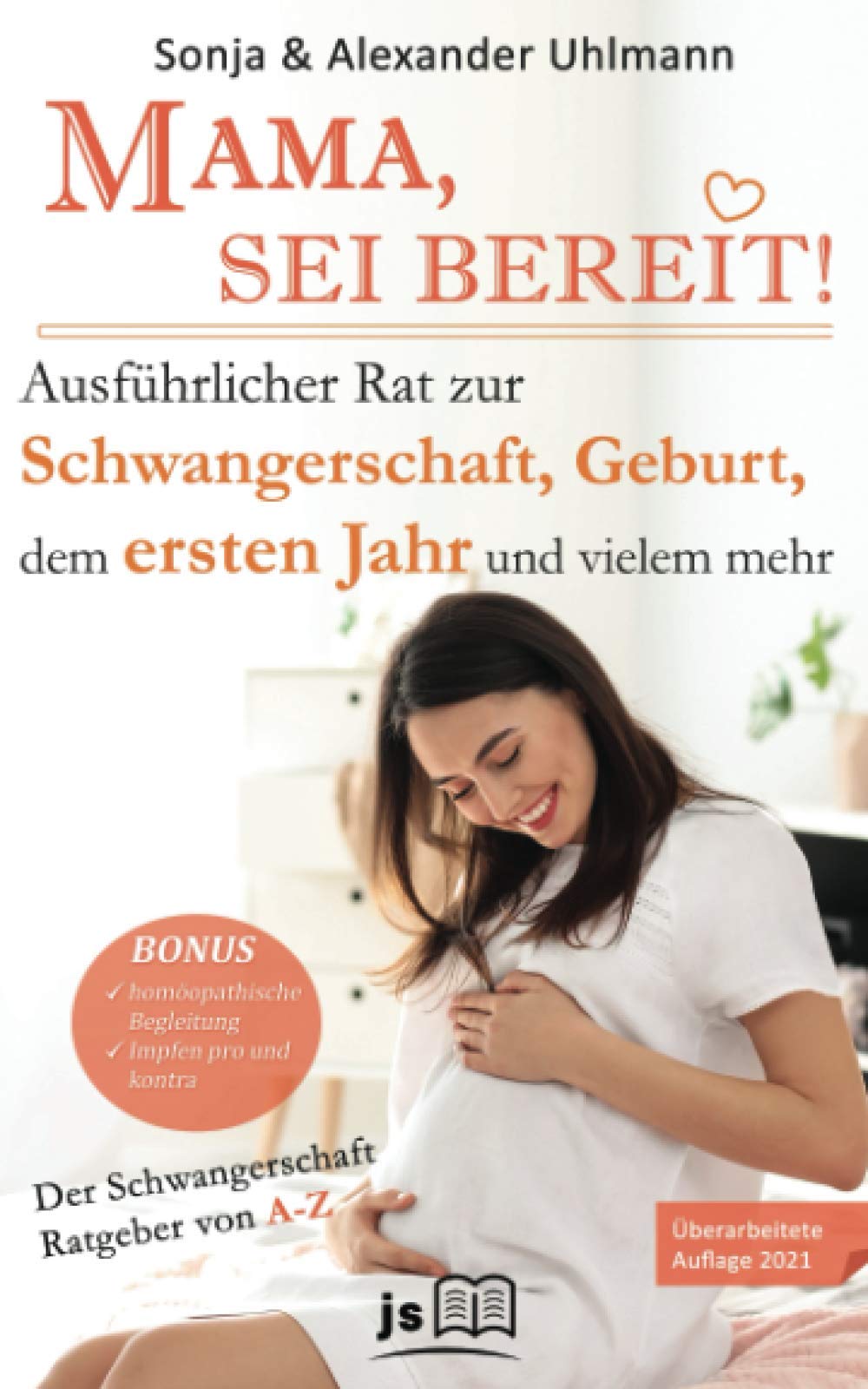 MAMA, SEI BEREIT!: Der große Schwangerschaft Ratgeber zu den Themen Schwangerschaft Tag für Tag, optimale Geburtsvorbereitung, Wochenbettbetreuung und Homöopathie in der Schwangerschaft Medicine