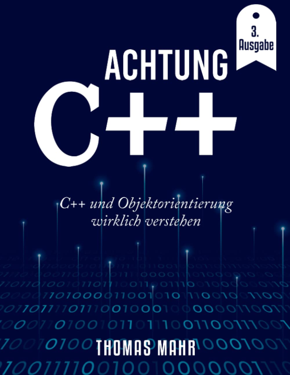 Achtung C++: C++ und Objektorientierung wirklich verstehen Computer Science
