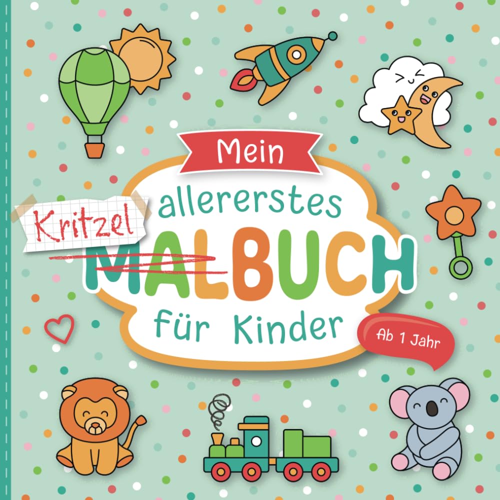 Kritzelbuch ab 1 Jahr: Liebevoll gestaltetes Malbuch für Kleinkinder ab 1 Jahr | Erstes Ausmalbuch mit großen Motiven zum Ausmalen | Förderung der Kreativität und Motorik Arts & Music
