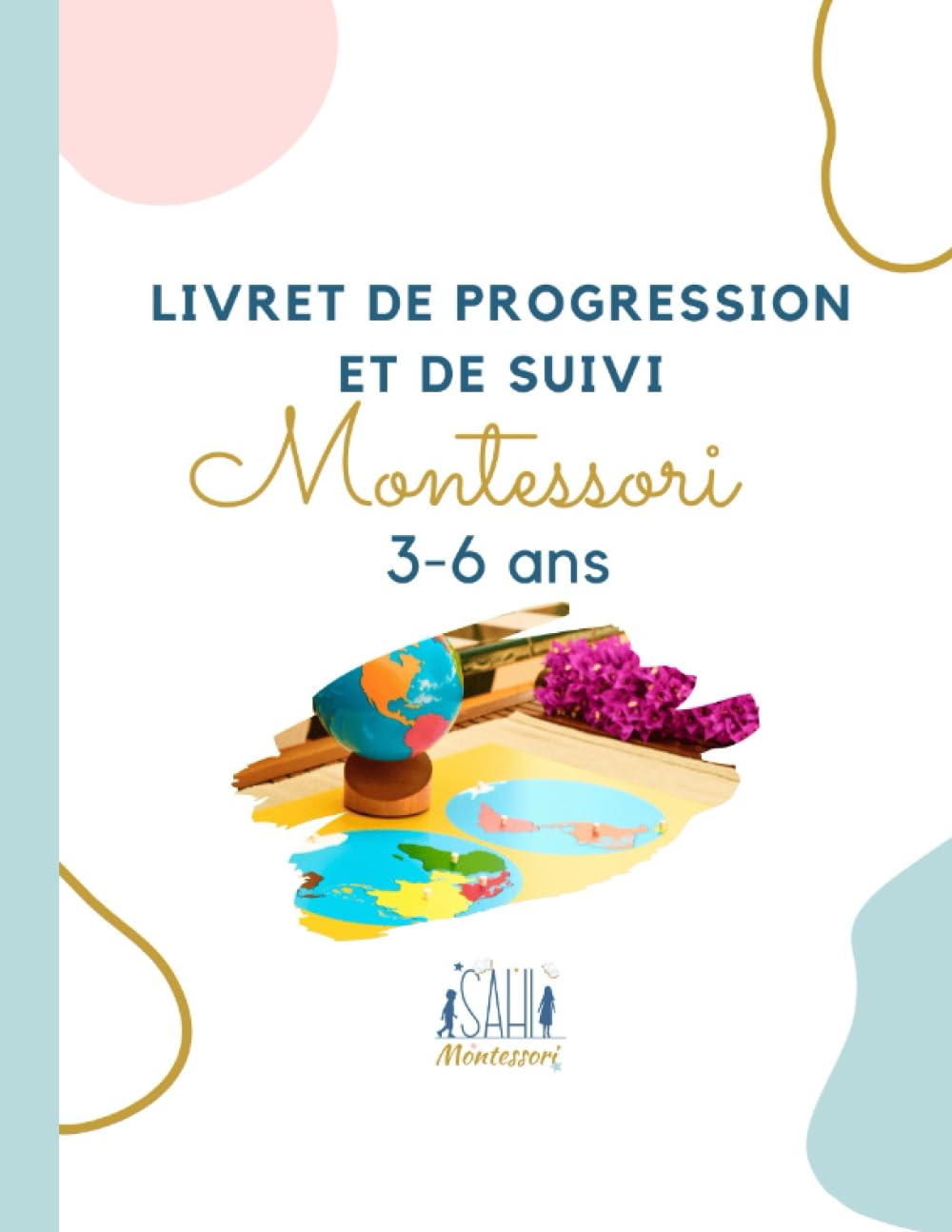 Livret de suivi et de progression Montessori 3/6 ans book