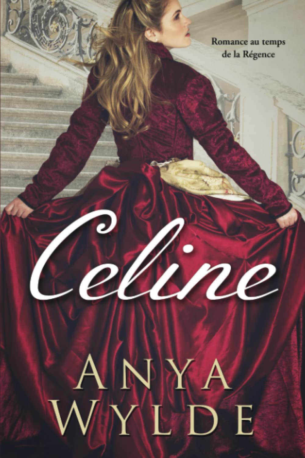 Celine: Romance au temps de la Régence (La série des Sœurs Fairweather,, Band 2) Historical Fiction