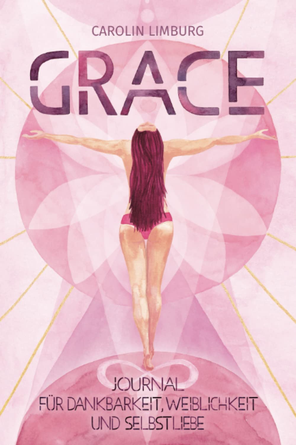 GRACE: Journal für Dankbarkeit, Weiblichkeit & Selbstliebe Self-help