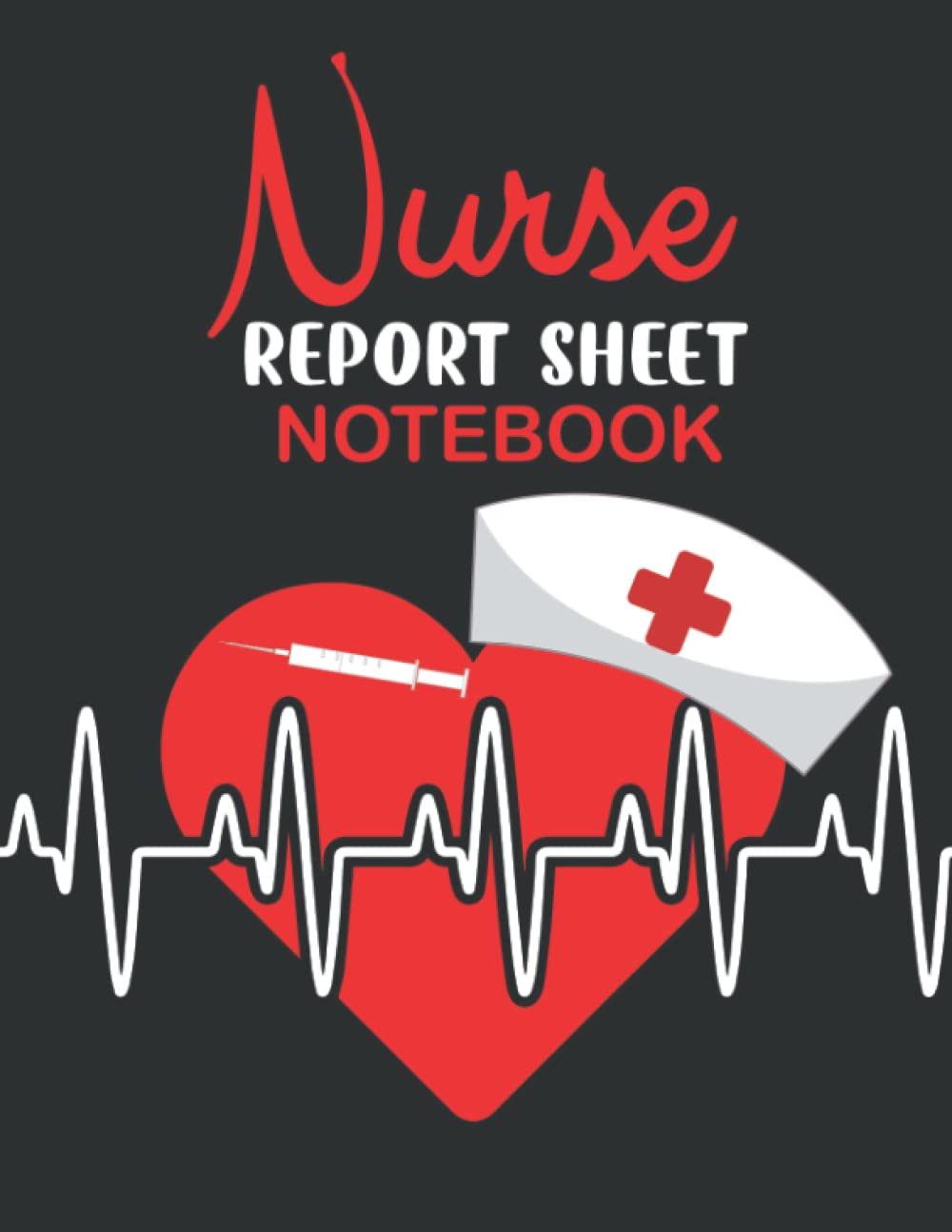 Nurse Report Sheet Notebook: Beautiful Journal For Organizing Notes Shifts And Giving Receiving Report Diary Medicine