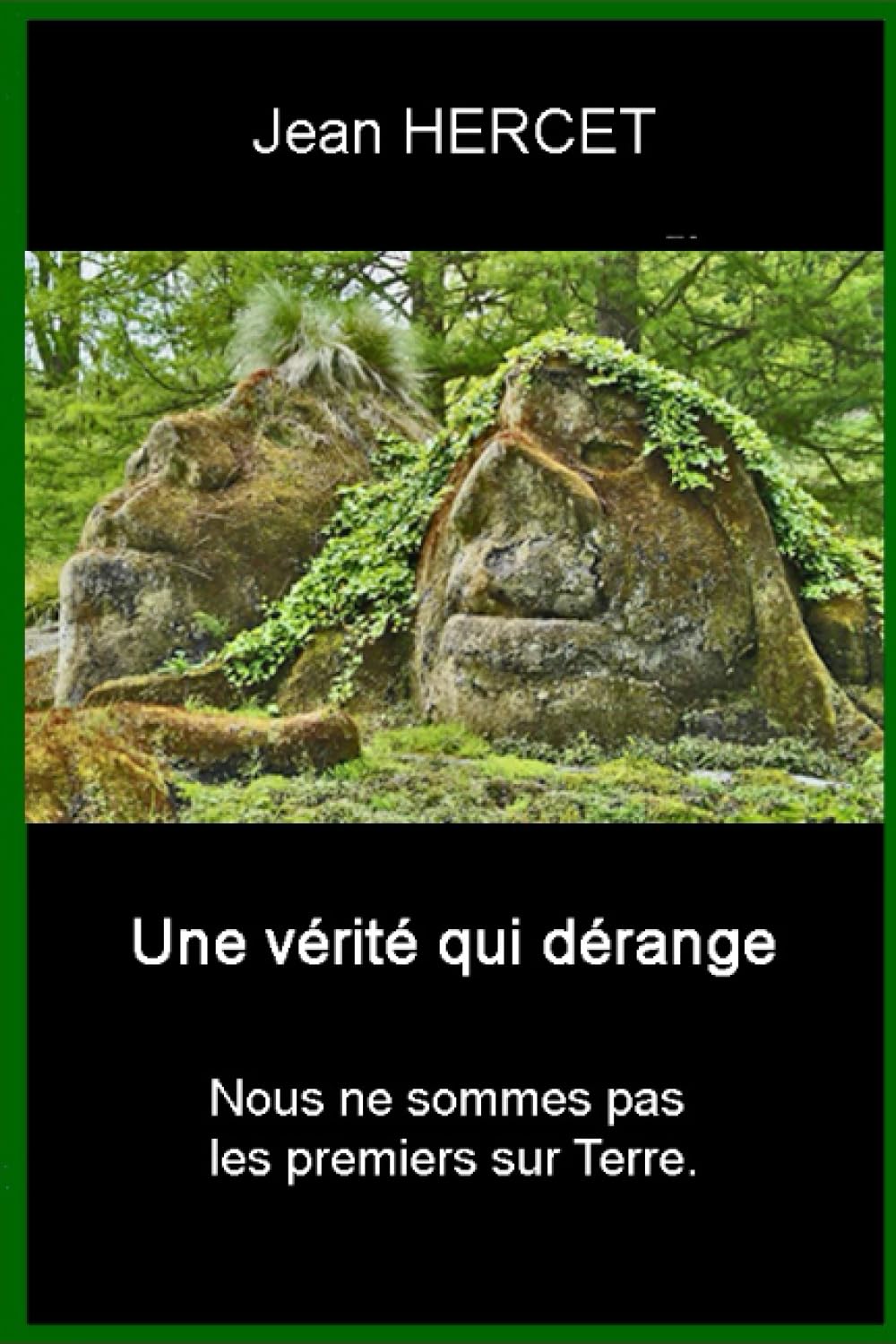 Une vérité qui dérange: Nous ne sommes pas les premiers sur Terre book