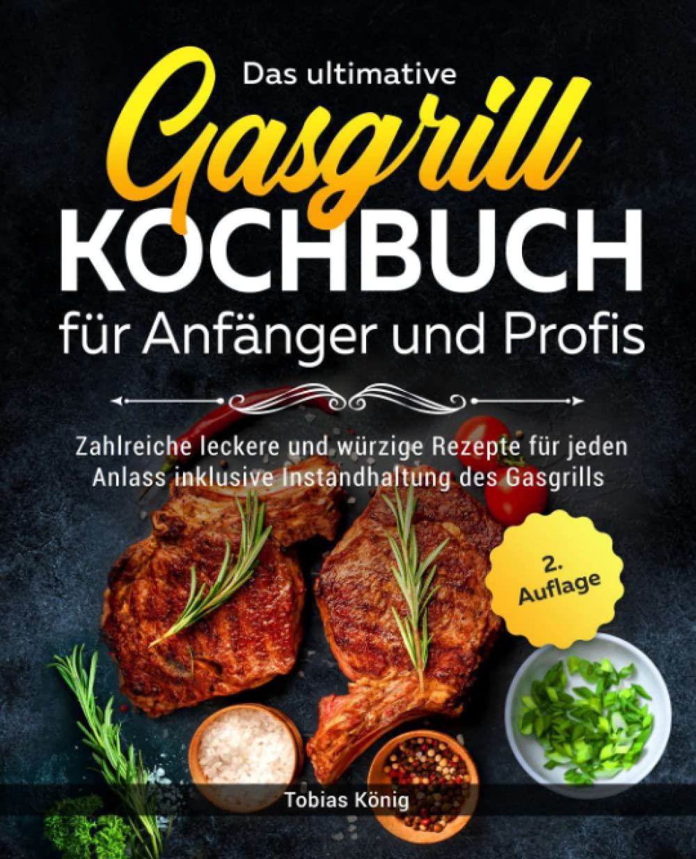 Das ultimative Gasgrill Kochbuch für Anfänger und Profis: Zahlreiche leckere und würzige Rezepte für jeden Anlass inklusive Instandhaltung des Gasgrills Cooking & Enjoying